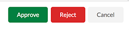 Approve Reject Cancel Buttons