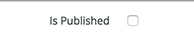 Is Published Checkbox