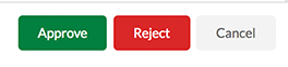 Approve Reject Cancel